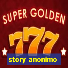 story anonimo